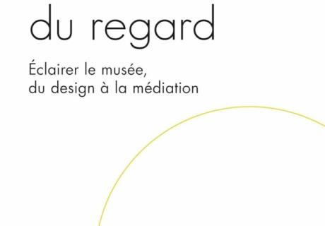 Au dela du regard Eclairer le musee du design a la mediation