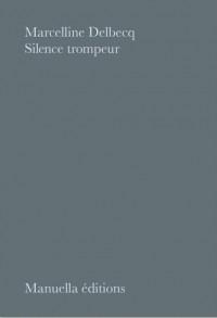 marcelline-delbecq_silence-trompeur