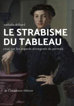 Le strabisme du tableau essai sur les regards divergents du portrait