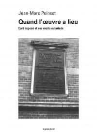 Quand l'oeuvre a lieu