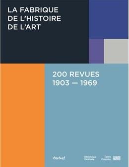 La fabrique de l'histoire de l'art 200 revues