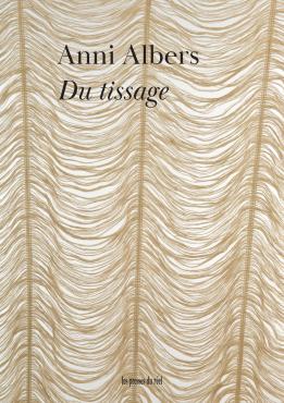 Anni Albers Du tissage