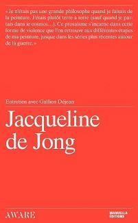 Jacqueline de Jong entretien avec Gallien Déjean Nouveauté de la bibliothèque Nouveauté de la bibliothèque