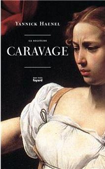 La solitude Caravage Nouveauté de la bibliothèque