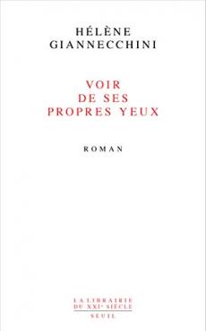 Voir de ses propres yeux roman Hélène Giannecchini Nouveauté de la bibliothèque