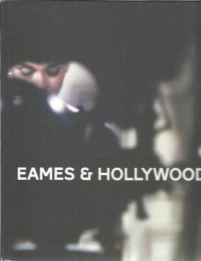 Eames & Hollywood