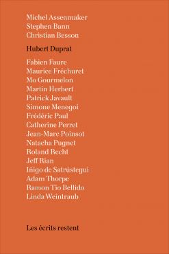 Hubert Duprat les écrits restent