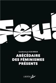 Feu Abécédaire des féminismes présents