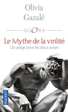 Le mythe de la virilité un piège pour les deux sexes