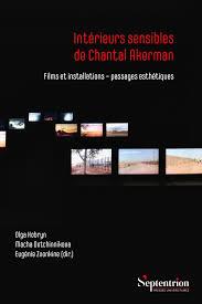 Intérieurs sensibles de Chantal Akerman films et installations