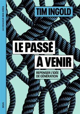  Le passé à venir repenser l'idée de génération