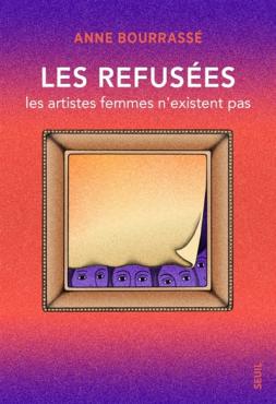 Les refusées les artistes femmes n'existent pas