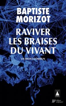 Raviver les braises du vivant un front commun essai