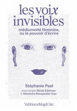  Les voix invisibles médiumnité féminine ou le pouvoir d'écrire