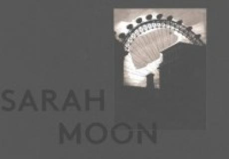 Sarah Moon : passé présent