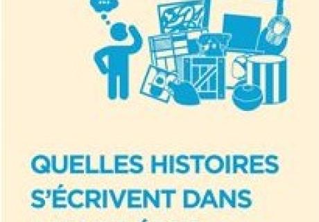 Quelles histoires s'écrivent dans les musées
