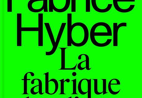 Fabrice Hyber La fabrique